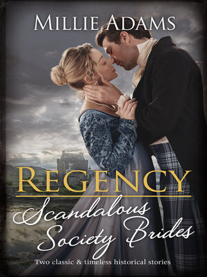 cover image of Regency Scandalous Society Brides/Claimed For the Highlander's Revenge/Marriage Deal With the Devilish Duke